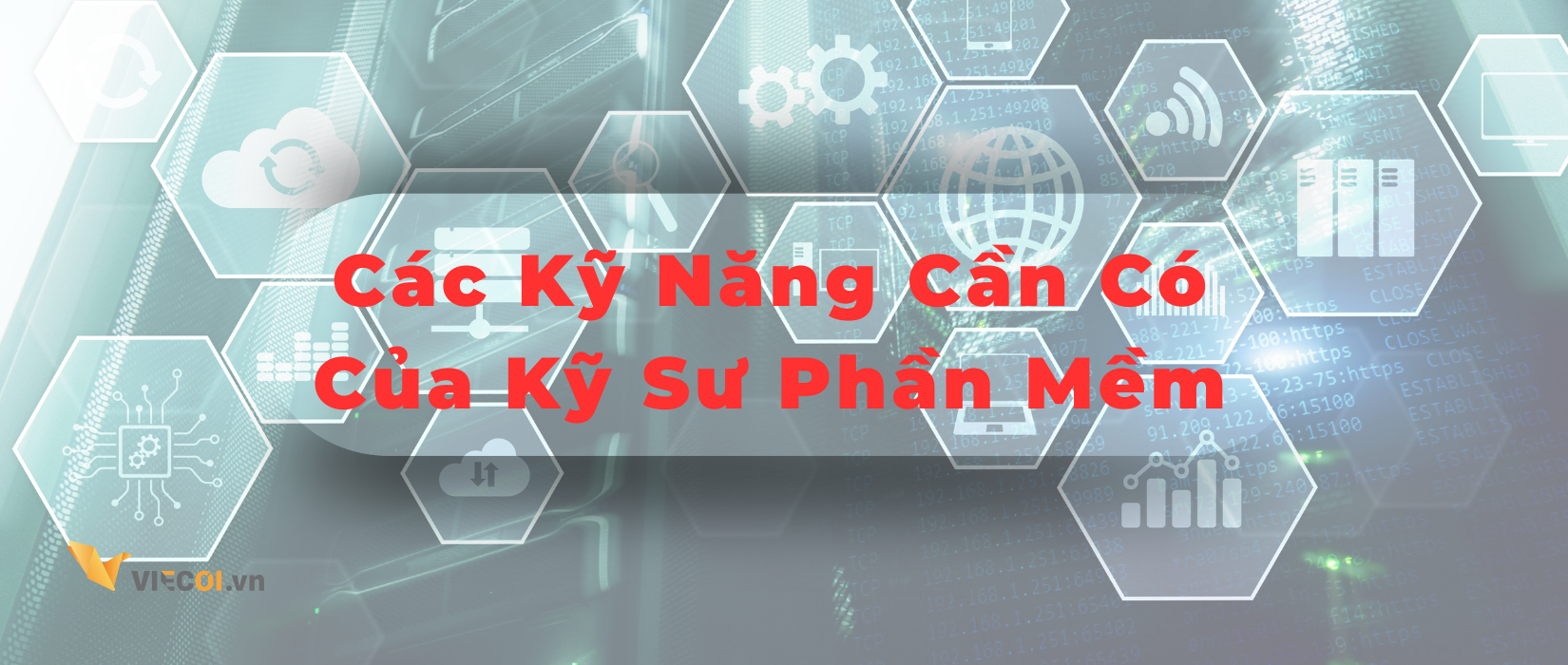 Các Kỹ Năng Cần Có Của Kỹ Sư Phần Mềm